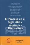 EL PROCESO EN EL SIGLO XXI Y SOLUCIONES ALTERNATIVAS