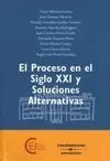 El Proceso en el Siglo Xxi y Soluciones Alternativas