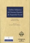 ÁMBITO SUBJETIVO DEL SISTEMA ESPAÑOL DE SEGURIDAD SOCIAL