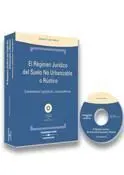El Régimen Jurídico del Suelo no Urbanizable o Rústico