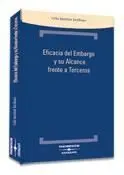 Eficacia del Embargo y Su Alcance Frente a Terceros