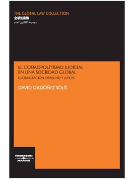 EL COSMOPOLITISMO JUDICIAL EN UNA SOCIEDAD GLOBAL