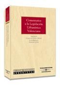 COMENTARIOS A LA LEGISLACIÓN URBANÍSTICA VALENCIANA