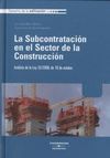 LA SUBCONTRATACIÓN EN EL SECTOR DE LA CONSTRUCCIÓN