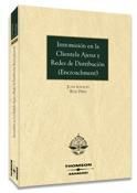 INTROMISIÓN EN LA CLIENTELA AJENA Y REDES DE DISTRIBUCIÓN (ENCROACHMENTE)