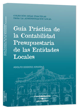 GUÍA PRÁCTICA DE LA CONTABILIDAD PRESUPUESTARIA DE LAS ENTIDADES LOCALES