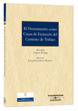 EL DESISTIMIENTO COMO CAUSA DE EXTINCIÓN DEL CONTRATO DE TRABAJO
