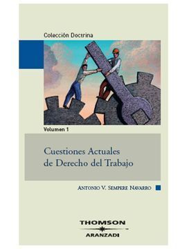 CUESTIONES ACTUALES DE DERECHO DEL TRABAJO (3 VOLS.)
