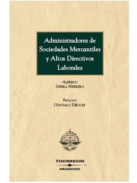 ADMINISTRADORES DE SOCIEDADES MERCANTILES Y ALTOS DIRECTIVOS LABORALES