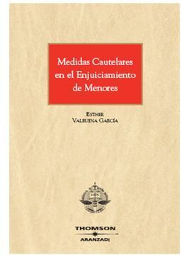 MEDIDAS CAUTELARES EN EL ENJUICIAMIENTO DE MENORES