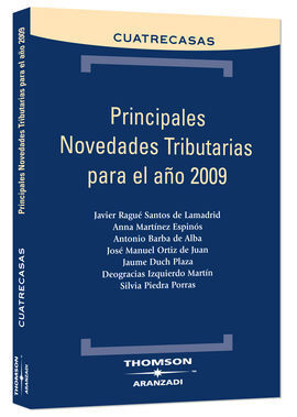 PRINCIPALES NOVEDADES TRIBUTARIAS PARA EL AÑO 2009