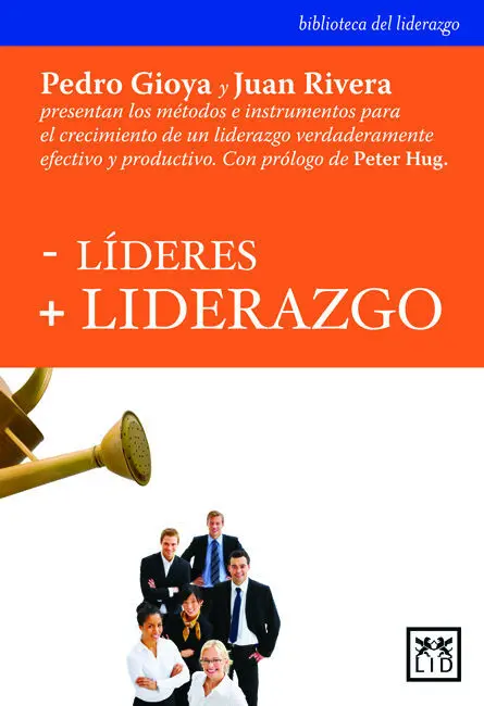 - Líderes + Liderazgo