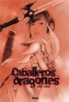 CABALLEROS DRAGONES