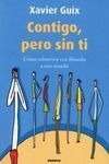 CONTIGO, PERO SIN TI