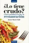 Lo Tiene Crudo ?