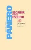 Escribir Como Escupir y Tres Poemas Más