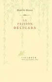 La Prisión Delicada