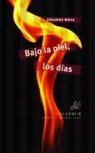 Bajo la Piel, los Días