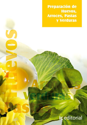 PREPARACIÓN DE HUEVOS, ARROCES, PASTAS Y VERDURAS