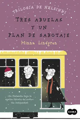 Tres Abuelas y un Plan de Sabotaje