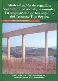 Modernizacion de Regadios. sostenibilidad Social y Economica