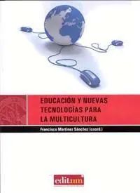 Educacion y Nuevas Tecnologias para la Multicultura