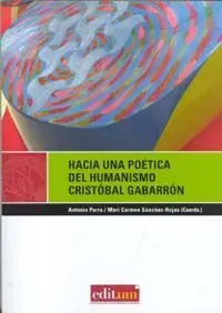 Hacia una Poetica del Humanismo Cristobal Gabarron
