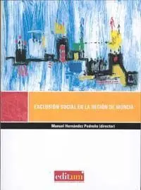 Exclusion Social en la Region de Murcia