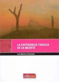 LA EXPERIENCIA TRÁGICA DE LA MUERTE