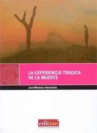 La Experiencia Trágica de la Muerte