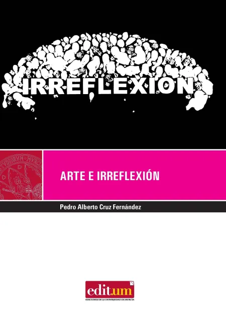 Arte e Irreflexión