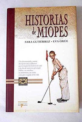 HISTORIAS DE MIOPES