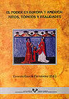 EL PODER EN EUROPA Y AMERICA: MITOS, TOPICOS Y REA