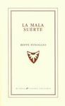 LA MALA SUERTE