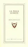 La Mala Suerte