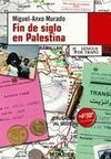 FIN DE SIGLO EN PALESTINA
