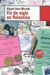 Fin de Siglo en Palestina