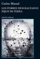 Los Pobres Desgraciados Hijos de Perra