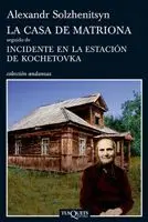 La Casa de Matriona Seguido de Incidente en la Est