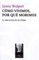 CÓMO VIVIMOS, POR QUÉ MORIMOS
