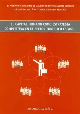 El Capital Humano Como Estrategia Competitiva en el Sector Turístico Español
