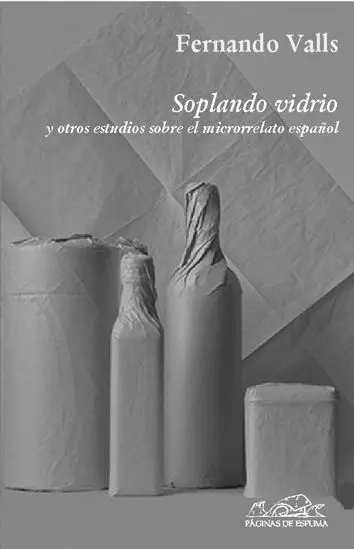 Soplando Vidrio y Otros Estudios Sobre el Microrrelato Español