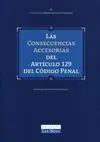 Las Consecuencias del Artículo 129 del Código Penal