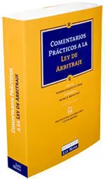 Comentarios Prácticos a la Ley de Arbitraje