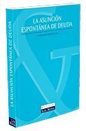 ASUNCION ESPONTANEA DE LA DEUDA, LA