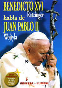 BENEDICTO XVI HABLA DE JUAN PABLO II