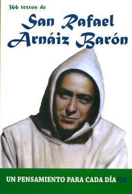 SAN RAFAEL ARNAIZ BARON-UN PENSAMIENTO PARA CADA D