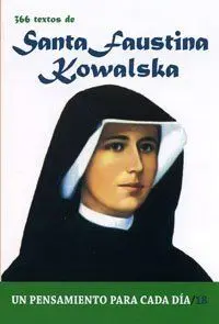 Santa Faustina Kowalska-Un Pensamiento para Cada Día