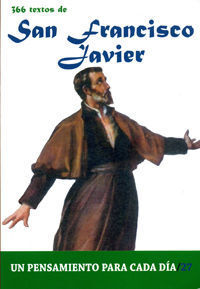 SAN FRANCISCO JAVIER-UN PENSAMIENTO PARA CADA DIA