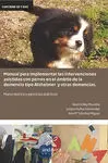 Manual para Implementar las Intervenciones Asistidas con Perros e